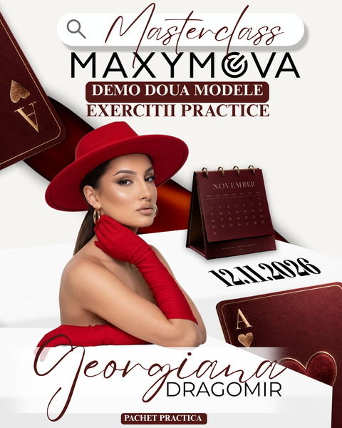 MASTERCLASS MAXYMOVA — PACHET cu / fara PRACTICĂ